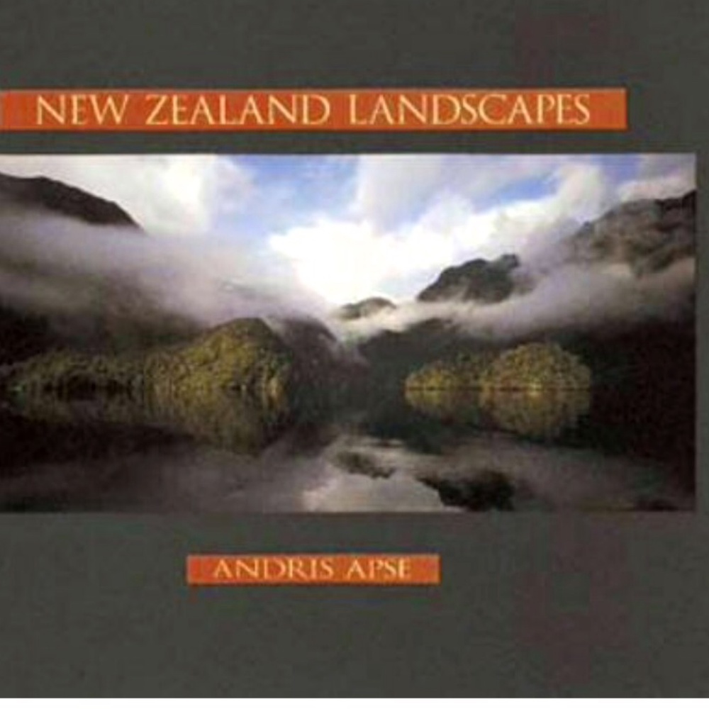 New Zealand Landscapes by Andries Apse includes over 100 Stunning photos